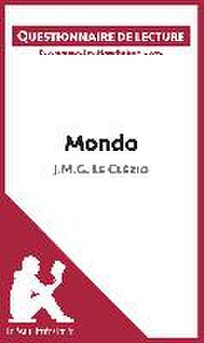 Mondo de J.M.G. Le Clézio (Questionnaire de lecture) de Lepetitlitteraire