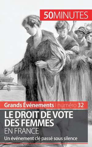 Le droit de vote des femmes en France de Rémi Spinassou