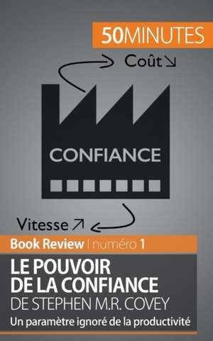 Le Pouvoir de la confiance de Stephen M.R. Covey de Charlotte Bouillot