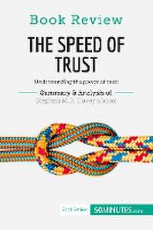 Book Review: The Speed of Trust by Stephen M.R. Covey de 50minutes