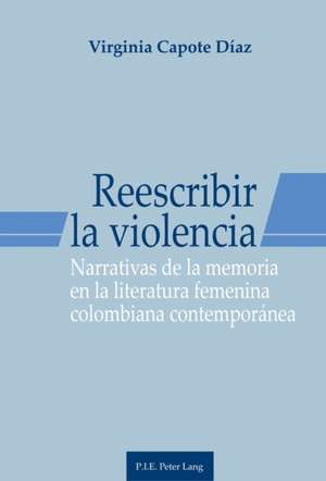 Reescribir la violencia de Virginia Capote Diaz