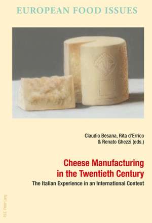 Cheese Manufacturing in the Twentieth Century de D'Errico, Rita Maria Michela