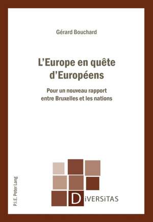 L'Europe En Quete d'Europeens de Gerard Bouchard