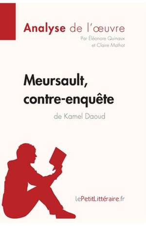 Meursault, contre-enquête de Kamel Daoud (Analyse de l'¿uvre) de Lepetitlitteraire