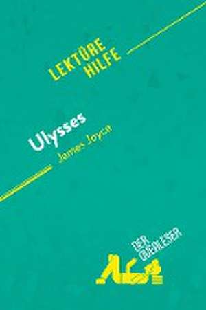 Ulysses von James Joyce (Lektürehilfe) de Éléonore Quinaux