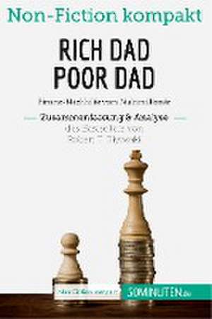 Rich Dad Poor Dad. Zusammenfassung & Analyse des Bestsellers von Robert T. Kiyosaki de 50minuten