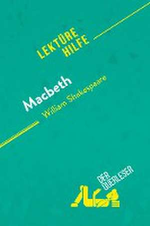 Macbeth von William Shakespeare (Lektürehilfe) de Claire Cornillon