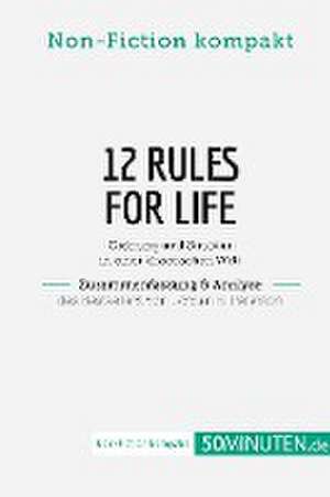 12 Rules For Life. Zusammenfassung & Analyse des Bestsellers von Jordan B. Peterson de 50Minuten. de