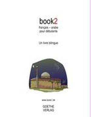 book2 français - arabe pour débutants de Johannes Schumann