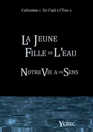 La jeune fille de l'eau de Ygrec