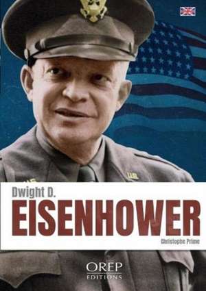 Dwight D. Eisenhower de Christophe Prime