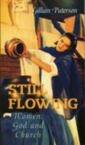 Still Flowing de Gillian Paterson