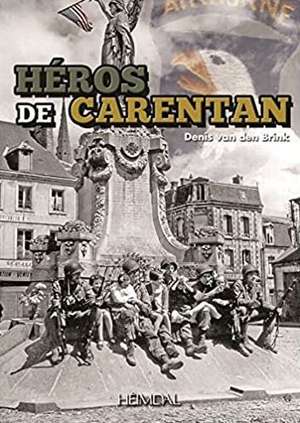 Héros de Carentan de Denis van den Brink