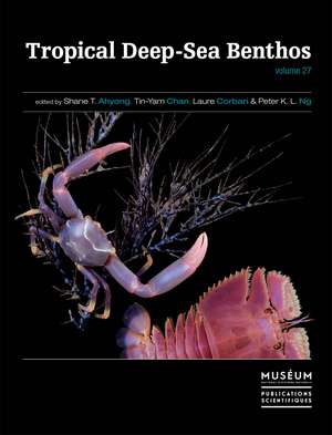 Tropical Deep-Sea Benthos, volume 27 de Tin-Yam Chan