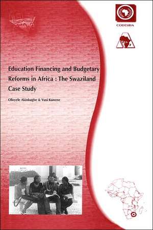 Education Financing and Budgetary Reforms in Africa de Oluyele and Kunene Vusi Akinkugbe