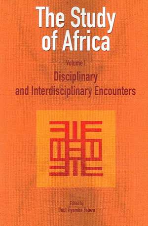 The Study of Africa Volume 1 de Paul Tiyambe Zeleza