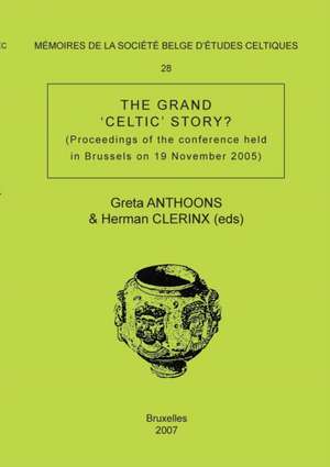 Mémoire n°28 - The Grand 'Celtic' Story ? de Greta Anthoons