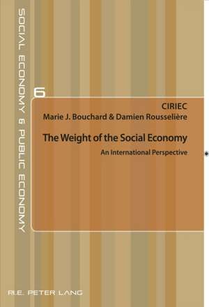 The Weight of the Social Economy de Marie J. Bouchard