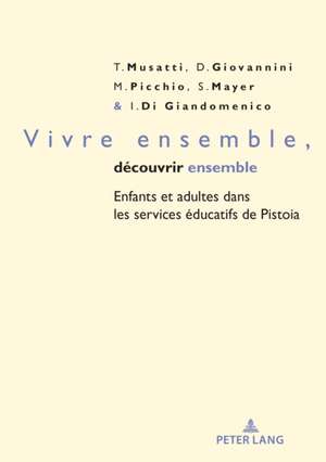 Vivre ensemble, découvrir ensemble de Tullia Musatti