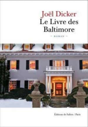 Le livre de Baltimore de Joël Dicker