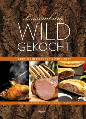 Luxemburg - Wild gekocht de David Albert