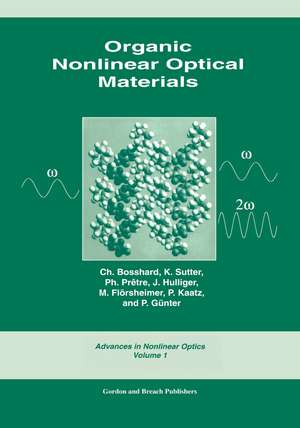 Organic Nonlinear Optical Materials de Ch. Bosshard