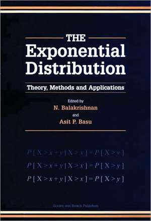 Exponential Distribution: Theory, Methods and Applications de K. Balakrishnan