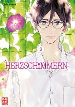 Herzschimmern - Band 3 de Chihiro Hiro