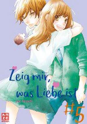 Zeig mir, was Liebe ist 05 de Nao Hinachi