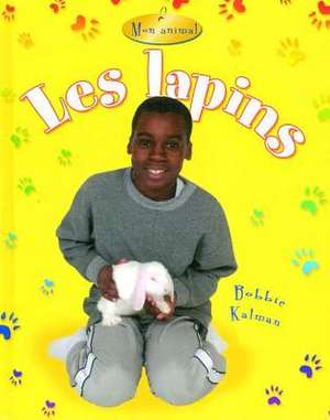 Les Lapins (Rabbits) de Rebecca Sjonger