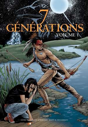 7 Générations de David Alexander Robertson