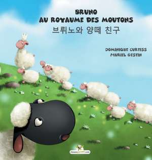 Bruno au royaume des moutons - &#48652;&#47420;&#45432;&#50752; &#50577;&#46524; &#52828;&#44396; de Dominique Curtiss