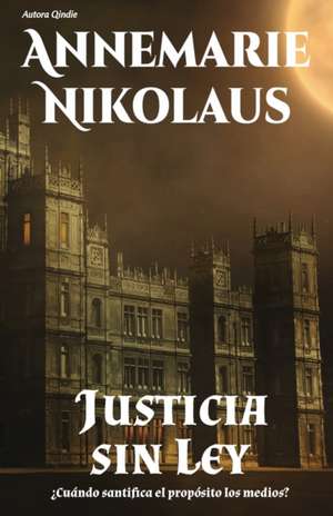 Justicia sin ley de Annemarie Nikolaus