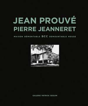 Jean Prouv&#xe9; & Pierre Jeanneret: Bcc Demountable House de Jean Prouve