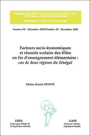 Facteurs socio-economiques et reussite scolaire des filles en fin d'enseignement elementaire de Abdou Karim Ndoye