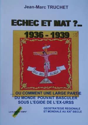 ECHEC ET MAT de Jean Marc Truchet