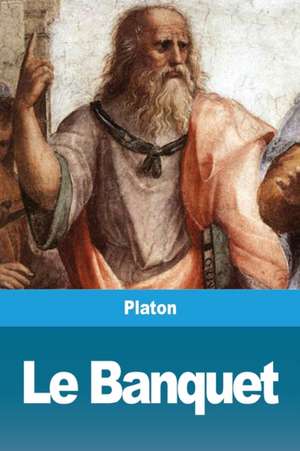 Le Banquet de Platon