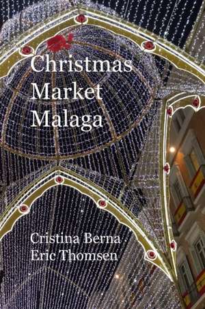 Christmas Market Malaga de Cristina Berna