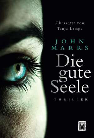 Die gute Seele de John Marrs