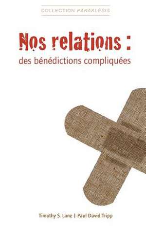 Nos Relations de Tripp, Paul David