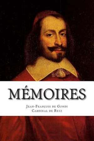 Memoires de De Gondi, Jean-Francois Paul