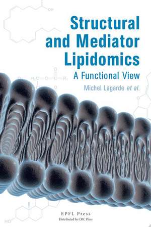 Structural and Mediator Lipidomics de Michel Lagarde