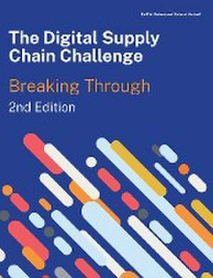 The Digital Supply Chain Challenge 2nd Edition de Ralf W. Seifert