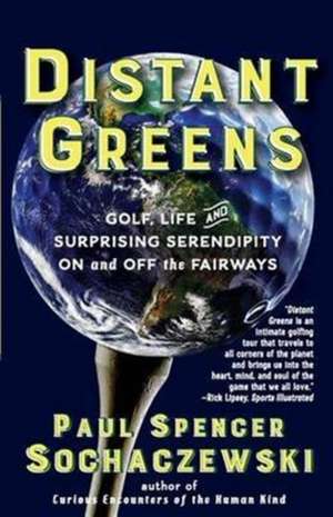 Distant Greens de Paul Spencer Sochaczewski