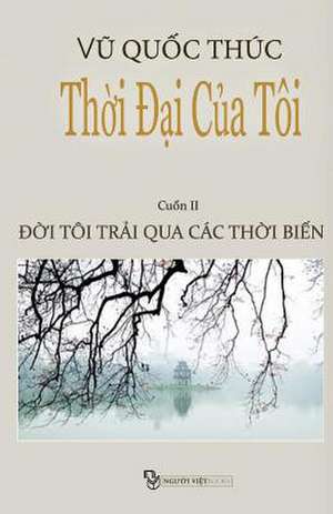 Thoi Dai Cua Toi de Vu, Thuc Quoc