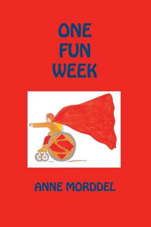 One Fun Week de Anne Morddel