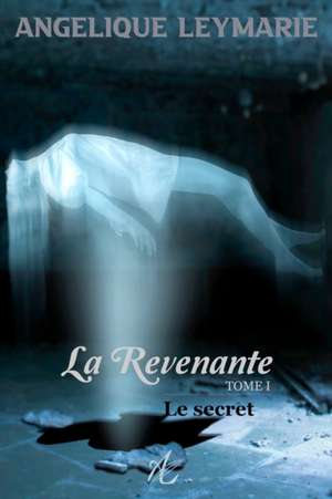 La Revenante de Angélique Leymarie