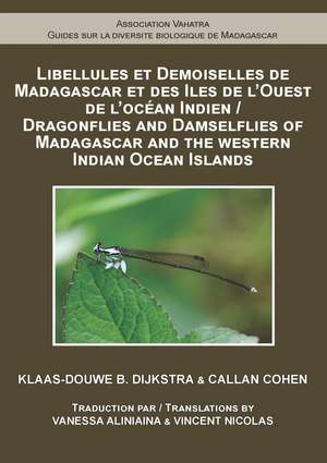 Dragonflies and Damselflies of Madagascar and the Western Indian Ocean Islands de Klaas-Douwe Dijkstra