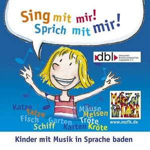 Sing mit mir - Sprich mit mir! de Moritz Freise