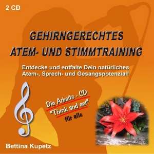 Gehirngerechtes Atmen- und Stimmtraining de Bettina Kupetz